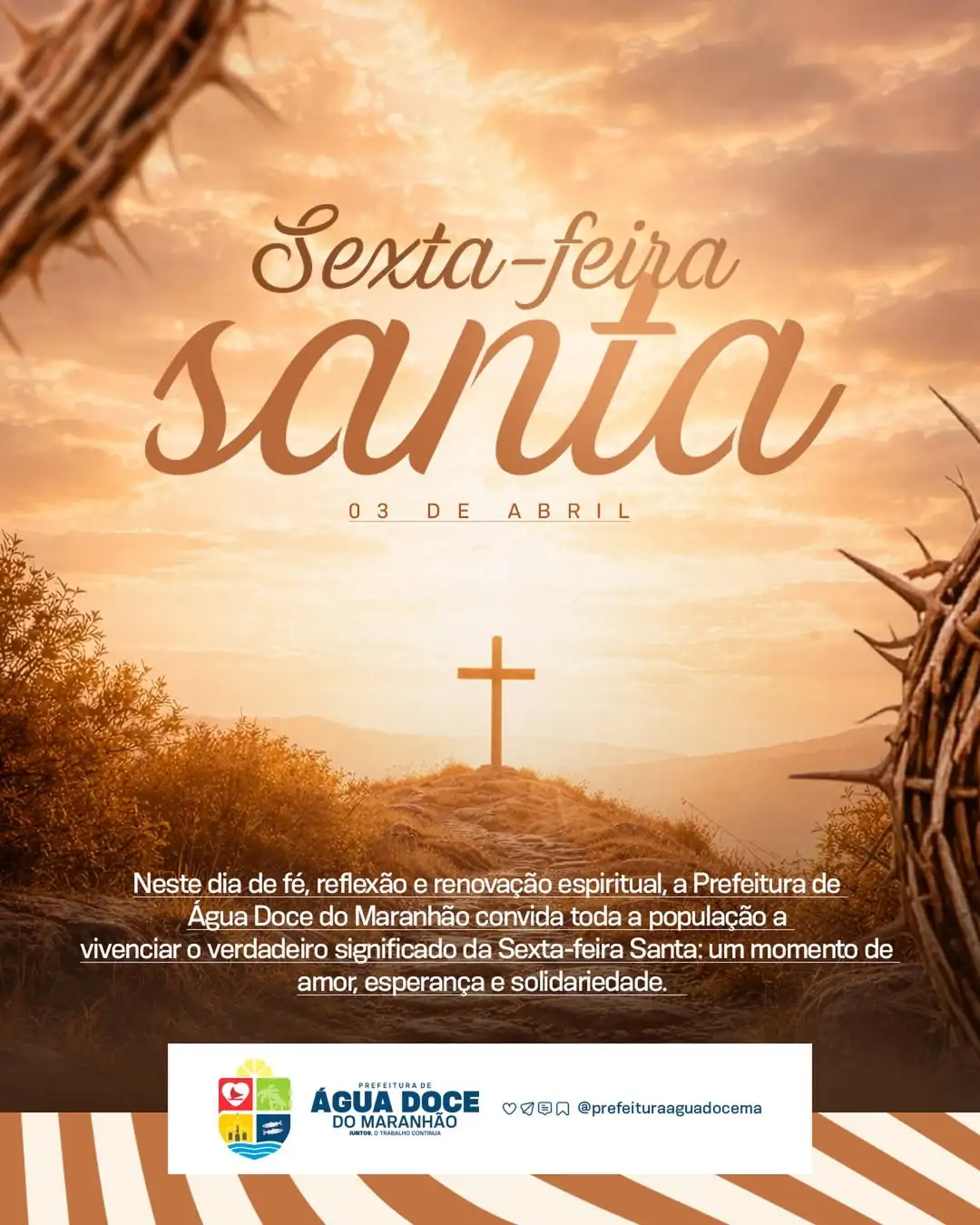 Prefeitura de Água Doce do Maranhão celebra a Sexta-Feira Santa e reforça mensagem de fé, reflexão e solidariedade